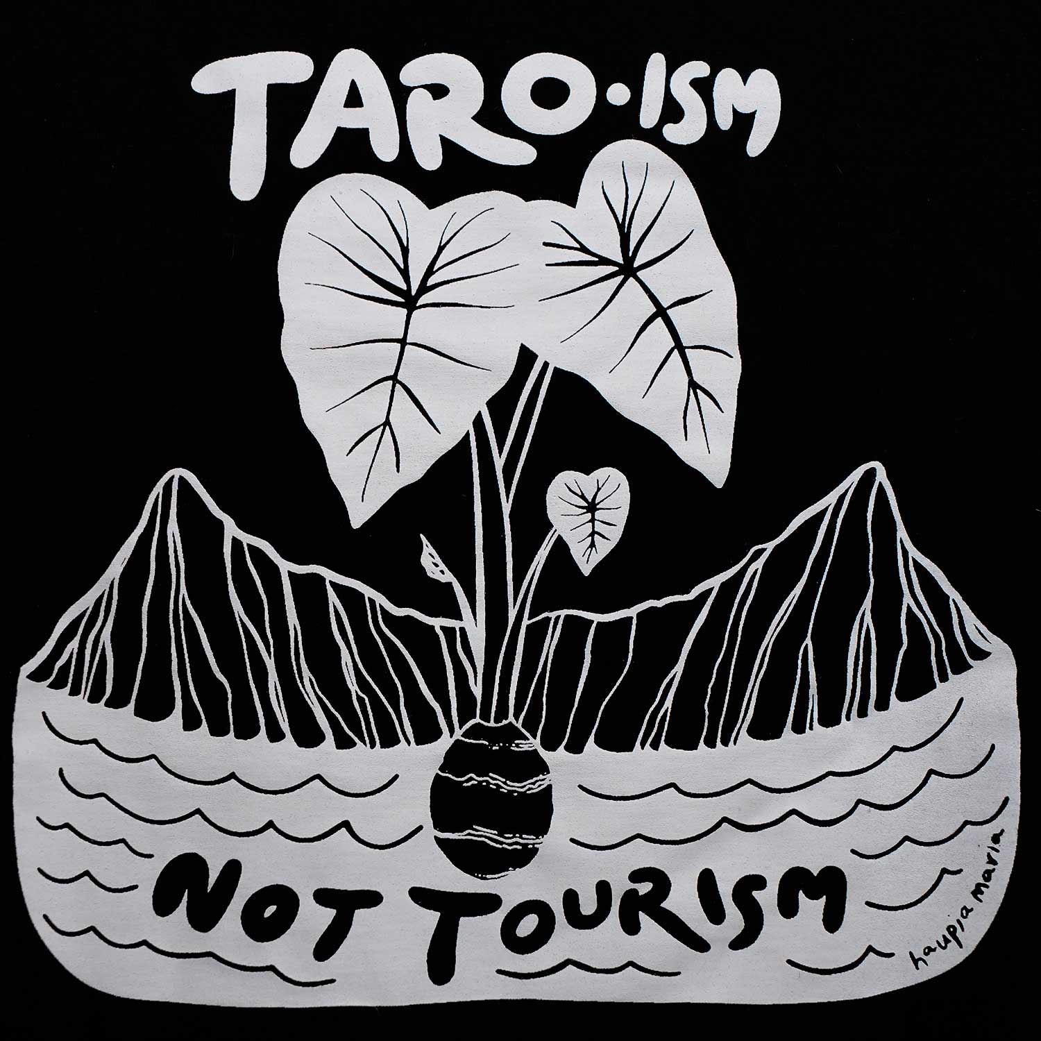 Taro-ism not Tourism Organic Cotton T-Shirt