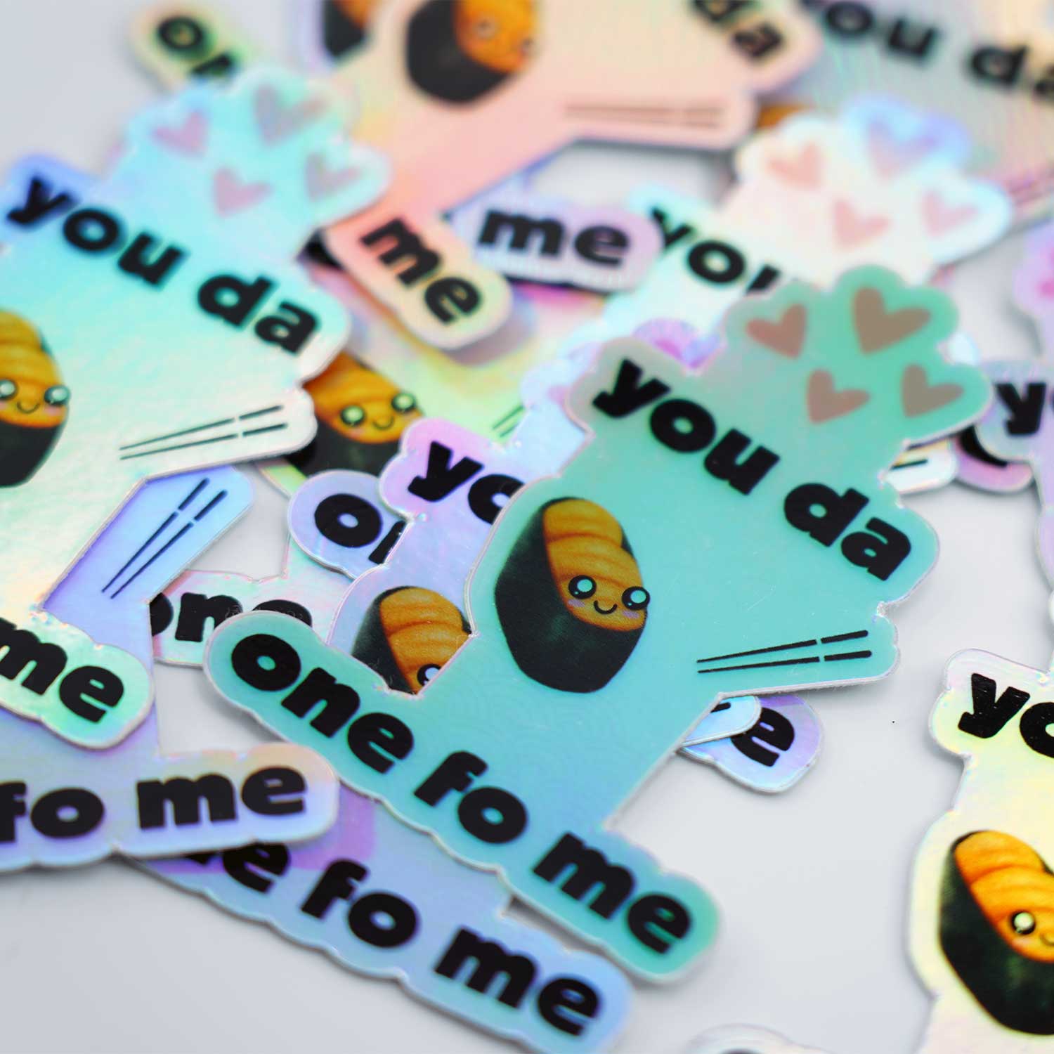 "You Da UNI One Fo Me" Holographic Sticker