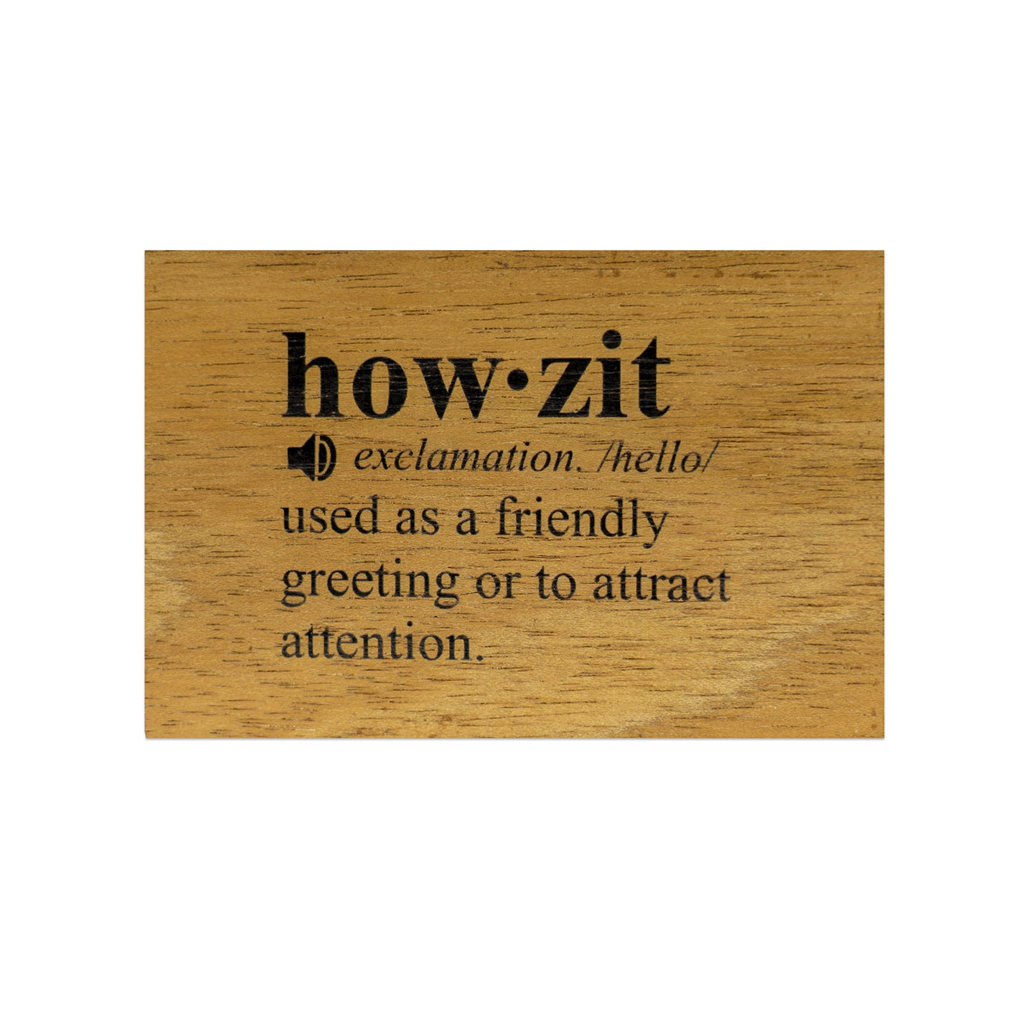 Koa Wood Veneer Sticker - "howzit" - Handmade in Hawaiʻi