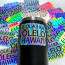 3” Vinyl Pepili "E Ola Ka ʻŌlelo Hawaiʻi" The Hawaiian Language Shall Live Holographic Sticker