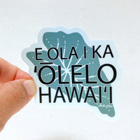 3” Vinyl Pepili "E Ola Ka ʻŌlelo Hawaiʻi" The Hawaiian Language Shall Live Kalo Sticker