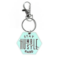 Stay Humble / Hustle Hard Acrylic Hexagon Keychain - Opaque Mint