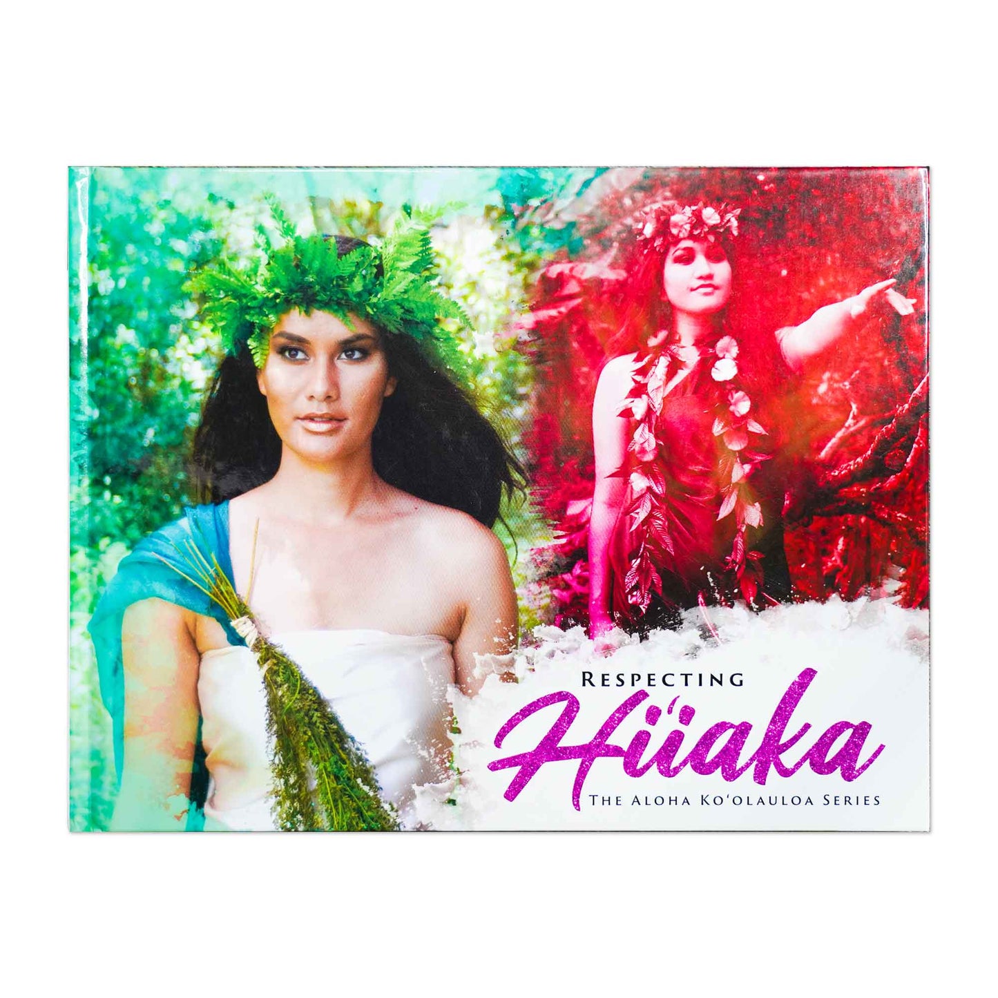 Hawaiian Hardcover Picture Book - Respecting Hiʻiaka
