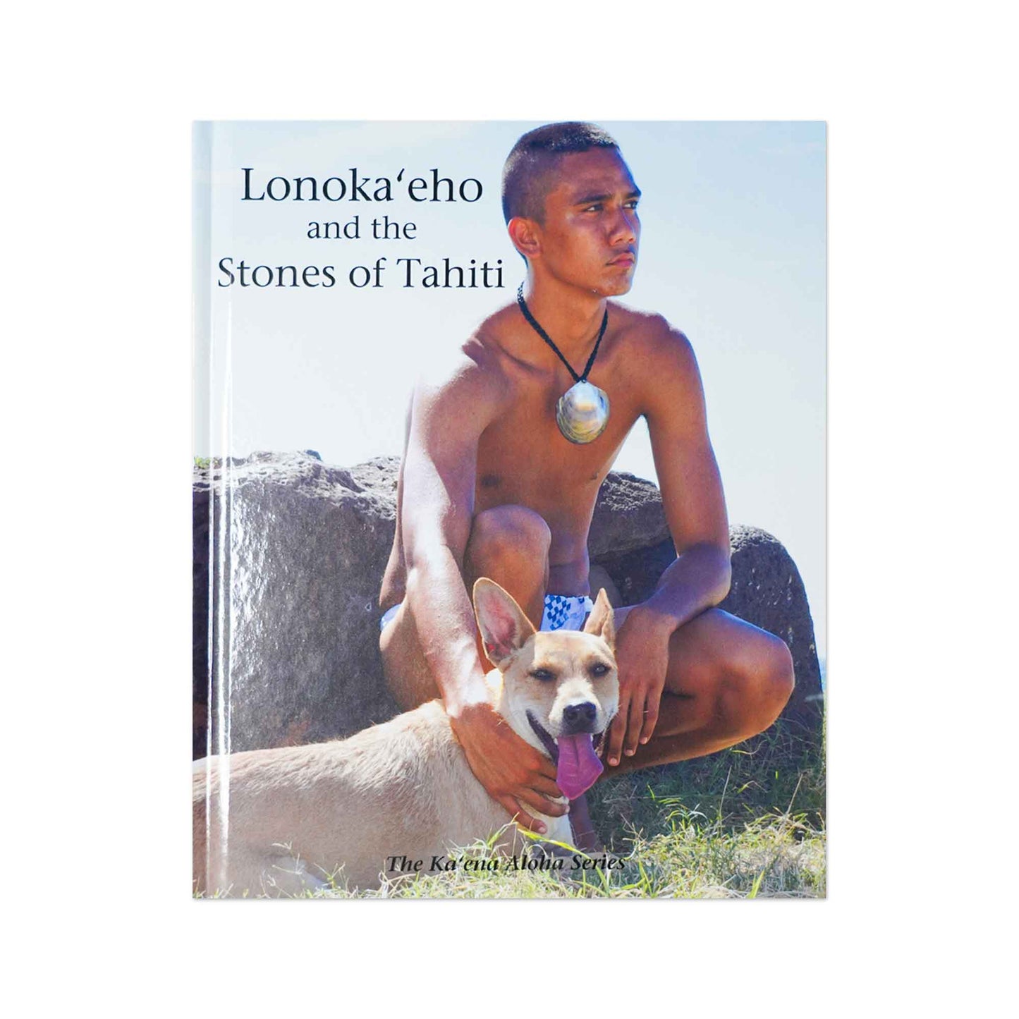 ʻŌlelo Hawaiʻi Hardcover Picture Book - Lonokaʻeho and the Stones of Tahiti
