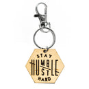 Stay Humble / Hustle Hard Acrylic Hexagon Keychain - Wood