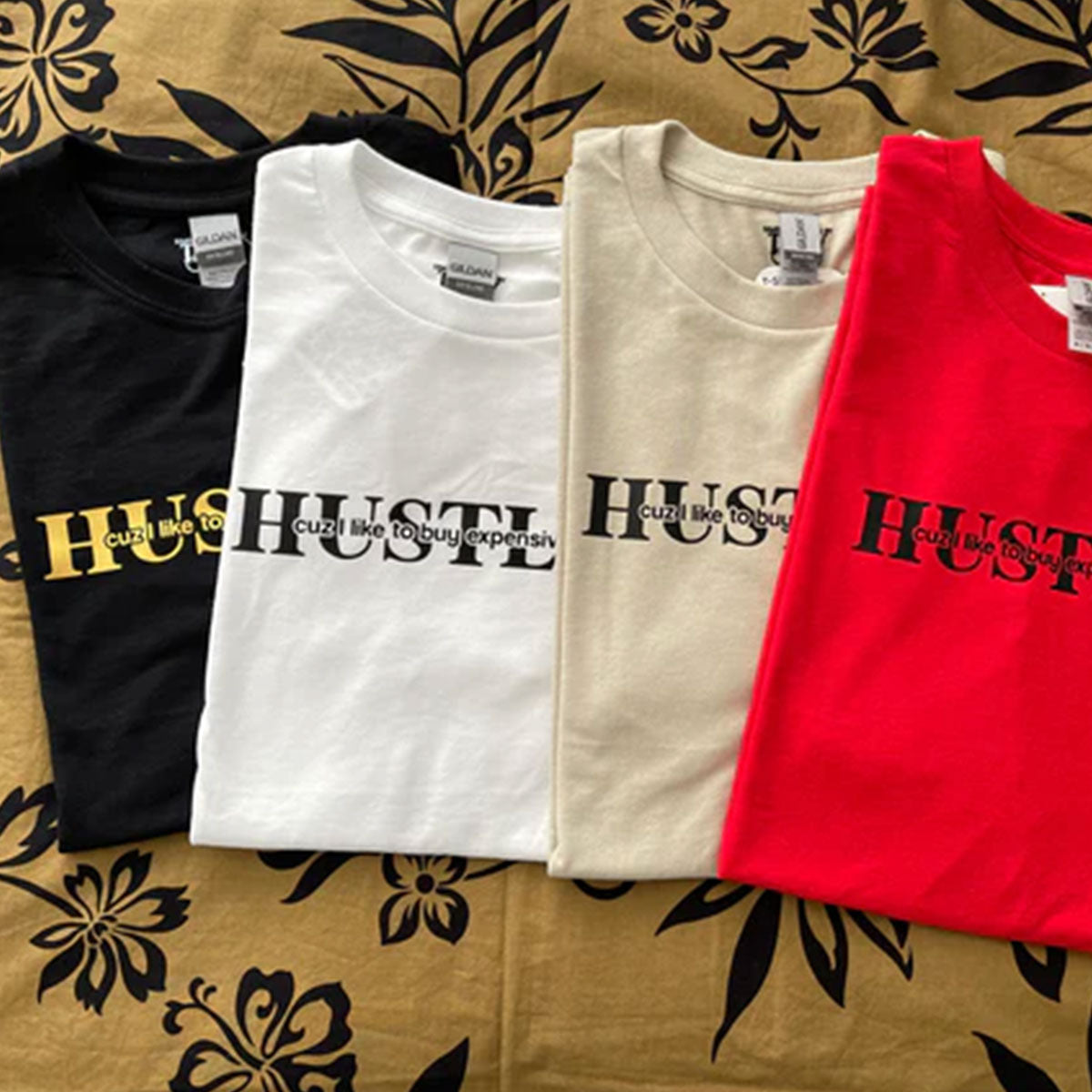 HUSTLIN' cuz I like to buy expensive sh*t - Dryblend T-Shirt Black